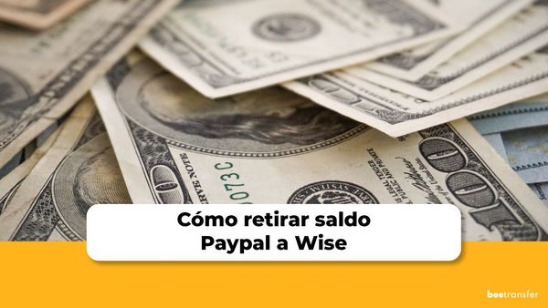 Cómo cambiar saldo Paypal a Wise